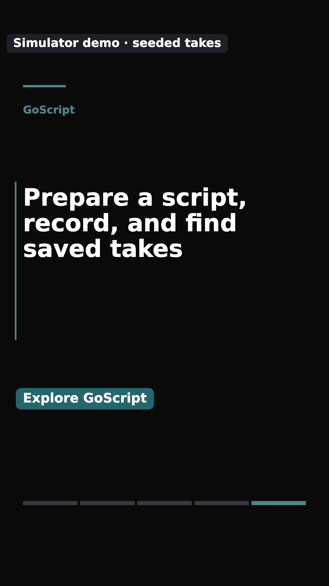 GoScript carousel closing: Prepare a script, record, and find saved takes
